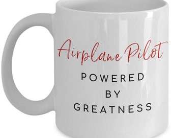 Airplane Pilot Powered By Greatness Coffee Mug, Pilot Mug, Pilot Cup, Commercial Airline Pilot, Ceramic 11oz or 15oz Tea Cup