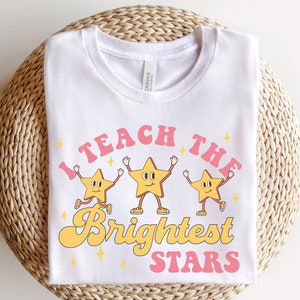 I Teach The Brightest Stars, Teacher Shirt, Retro Groovy Teacher Shirts, Teacher Gifts, Teacher Appreciation Gift, Back to School Shirts