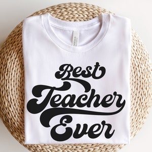 Best Teacher Ever, Teacher Shirt, Retro Groovy Teacher Shirts, Teacher Gifts, Teacher Appreciation Gift, Back to School Shirts,Teacher Squad