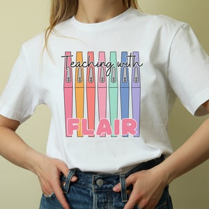 Teaching With Flair, Teacher Shirt, Teacher Shirt, Teacher Gifts, Teacher Appreciation Gift, Funny Teacher Shirts, Teacher Pens, School Tee