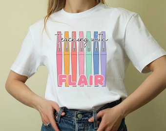 Teaching With Flair, Teacher Shirt, Teacher Shirt, Teacher Gifts, Teacher Appreciation Gift, Funny Teacher Shirts, Teacher Pens, School Tee