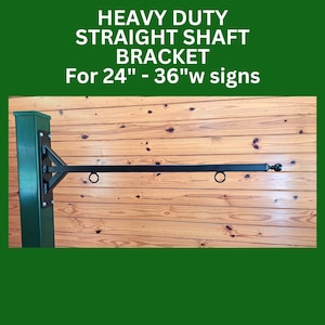 Straight Shaft Sign Bracket For 24&quot;-36&quot; Wide Sign, Hanging Bracket Steel Bracket for business sign hanger bracket hanging Sign holder