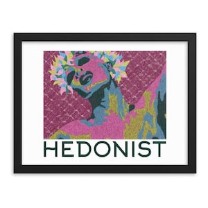 Hedonist Limited Edition Print