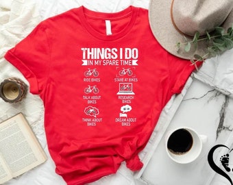 Things I Do In My Spare Time Bikes T-Shirt,Bicycle Lover Gift Tee,Funny Bike Shirt,Birthday Gift Shirt,Fathers Day Shirt,Bike Riding Clothes