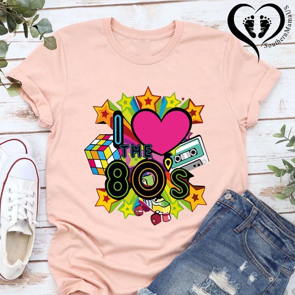 I Love The 80s Tshirt,80s Lover Gifts,80s Party Shirt,Birthday Party Tee,80s Fan Clothing,Matching Shirt,80s Nostalgia,Weekend Party Costume