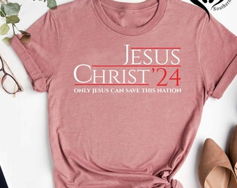 Christian Christmas T-shirt, Jesus Christ ‘24 Shirt,Only Jesus Can Save This Nation Tee,Religious Election Gift Tee,Political Team Vote Crew