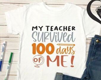 My Teacher Survived 100 Days Of Me T-shirt,Funny 100 Days Of School Shirt,Back To School Tee, Teacher Appreciation Shirt, Kindergarten Shirt