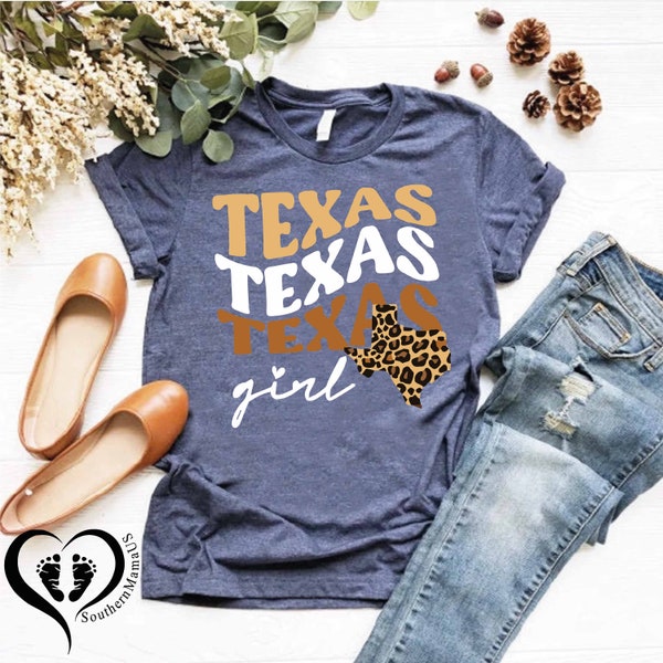 Texas Texas Texas Girl Shirt, Texas State Leopard Map Shirt, Texas Lovers Shirt, Texas Shirt For Women, Shirt With Saying, Retro Texas Shirt