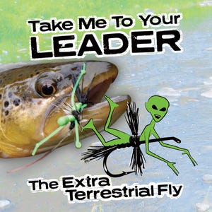 The Extra Terrestrial Fly Fishing Fly • Planet Hopper Dry Fly • Alien Take Me To Your Leader • Hand Tied Fly • Fly Fishing Gift • Trout Fly