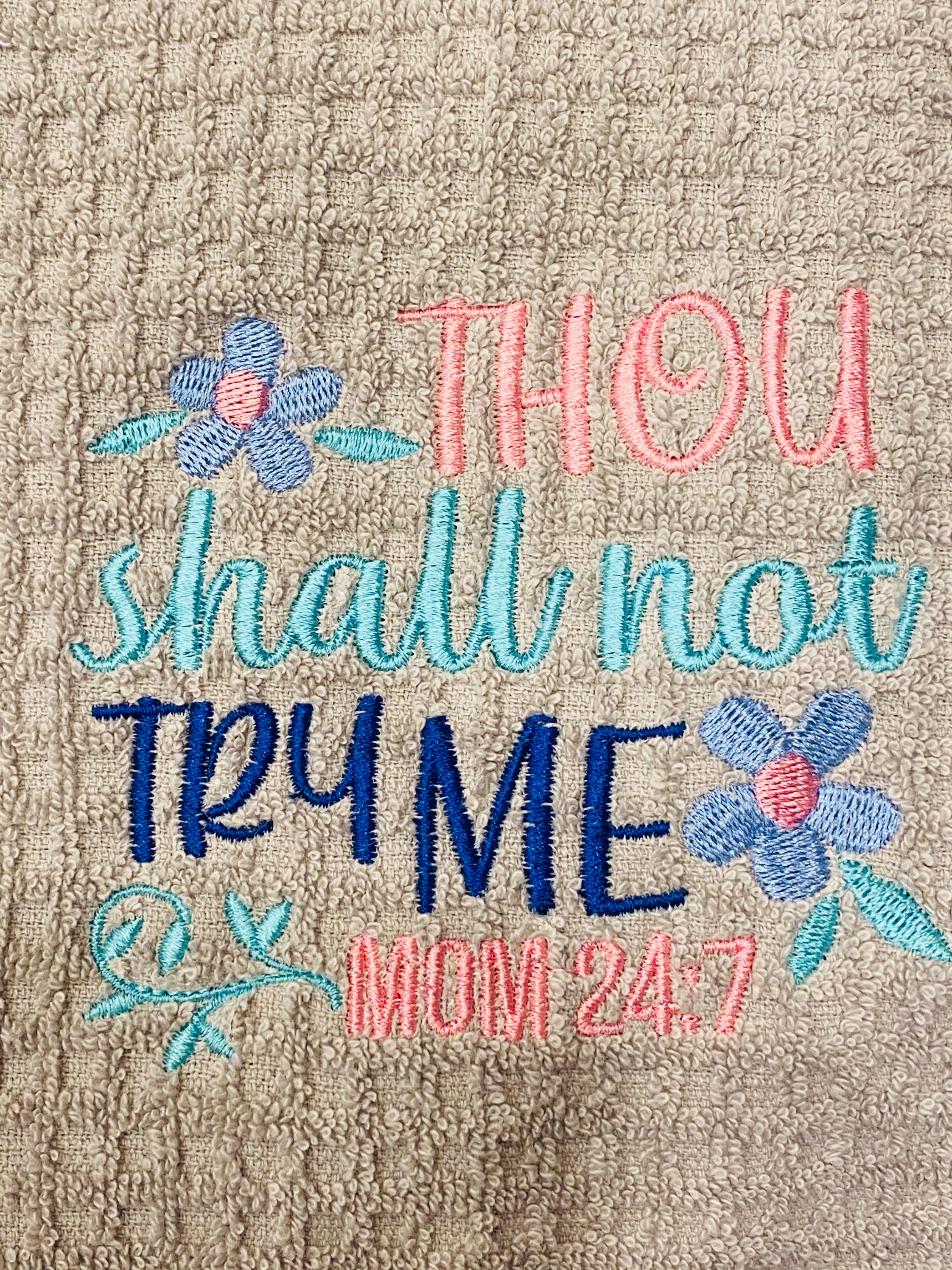 Thou shall not try me kitchen towel