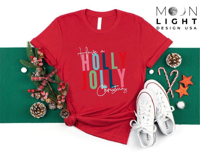 Have A Holly Jolly Christmas Shirt Christmas ShirtChristmas image 1