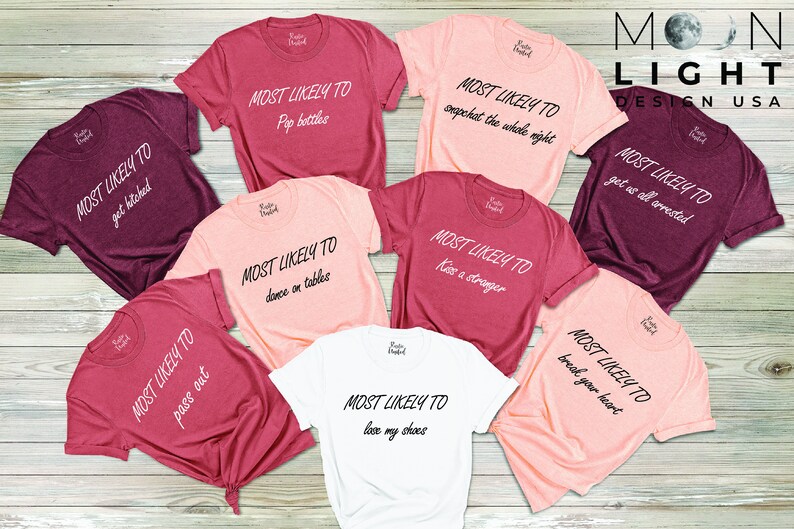 Bachelorette Shirts Bridal Party Shirts Most Likely to Etsy