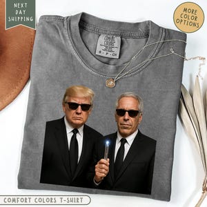 What List? Epstein and Trump Comfort Colors® Shirt, Donald Trump Shirt, American Shirt, USA Shirt, Jeffrey Epstein Shirt, Patriotic Shirt