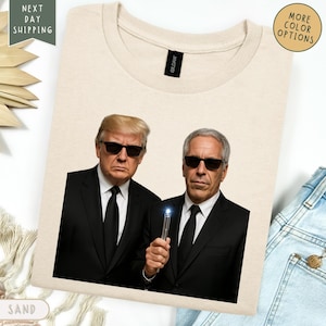 What List? Epstein and Trump Unisex Shirt, American Shirt, Donald Trump Shirt, USA Shirt, Jeffrey Epstein Shirt, Patriotic Shirt
