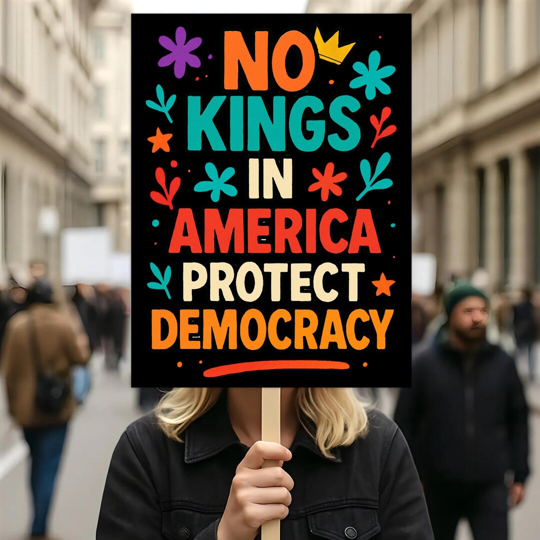 No Protect Protect Democracy Sign, No Kings in America Anti-trump Poster, Anti ...