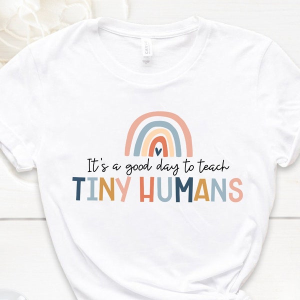 Teacher Shirt, Teacher Appreciation Gift, Kindergarten Teacher Shirt, Funny Teacher Shirt, Gift For Teacher, Good Day To Teach Tiny Humans