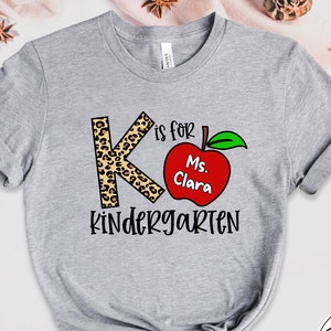 Kindergarten Teacher Shirt, Personalized Teacher Shirts, Funny Teacher Tee, Teacher Appreciation Gift, Kindergarten Teacher Gifts