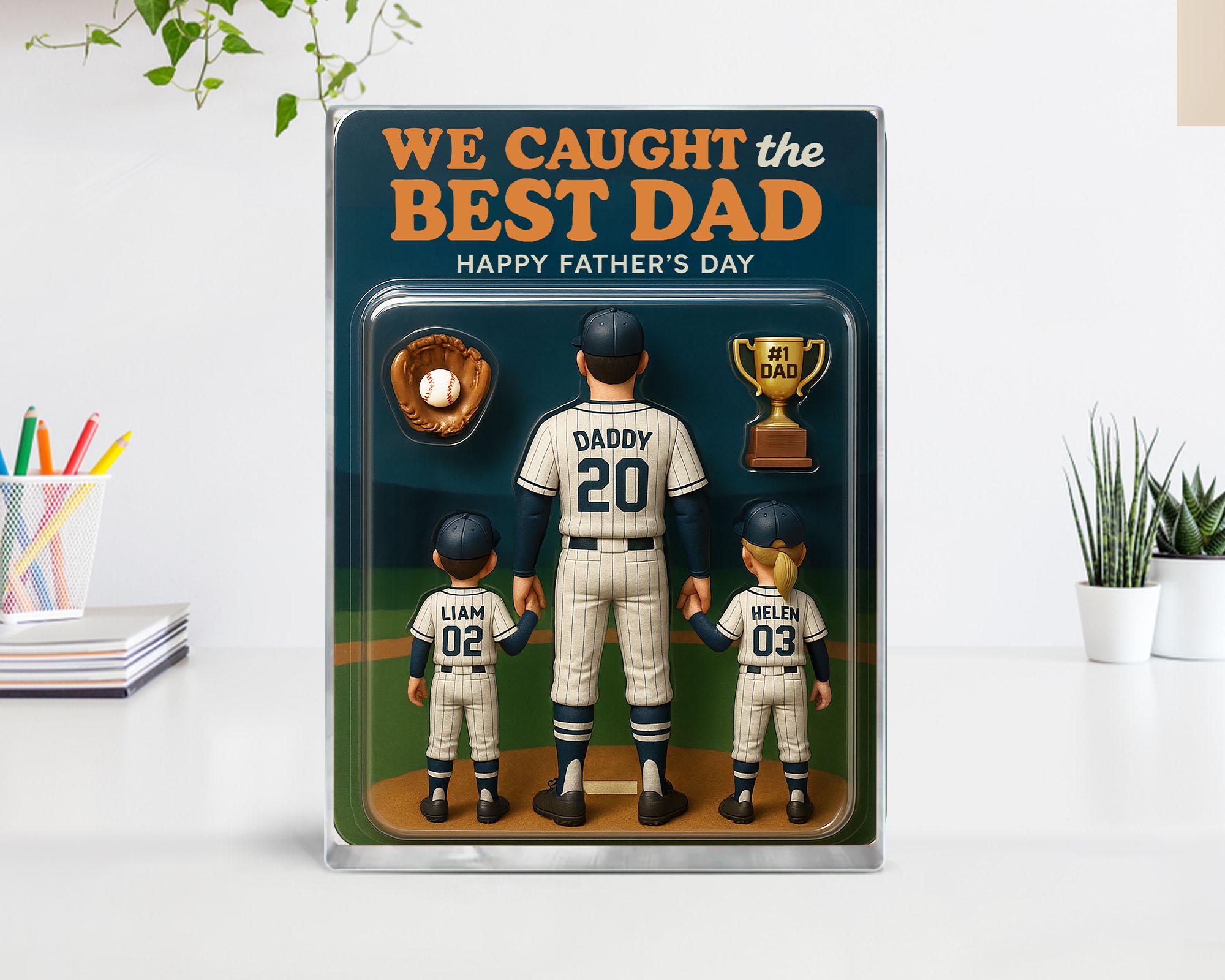 Personalize Fathers Day Gift For Dad, We Caught The Best Dad Baseball Gift, Baseball Dad Gift, Custom Figure Acrylic Block, Gift For Husband