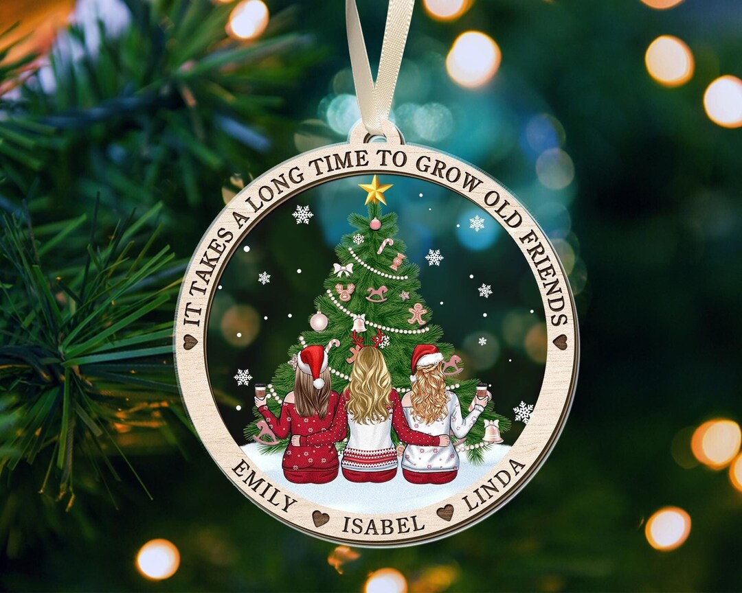 It Takes A Long Time to Grow Old Friends, Custom Besties Ornament, Christmas Gifts for Friend ...