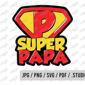 Super Papà SVG - Super Papà PNG - Superpapà