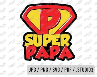 Super Papa SVG - Super Papa PNG - Superpapa