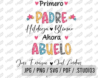 Primero Padre Ahora Abuelo svg - Papa svg - Abuelito svg - abuelo svg - nono svg - yayo svg - Lelo svg - Bisabuelo SVG