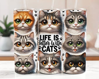 Live is better with Cats Tumbler - Stainless steel tumbler 20oz with Straw