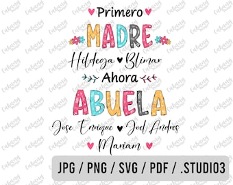 Primero Madre Ahora Abuela svg - Mama svg - Abuelita svg - abuela svg - nana svg - yaya svg