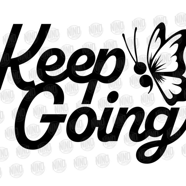 Keep Going Semicolon Butterfly Mental Health Awareness Month design SVG PNG JPG Digital Download