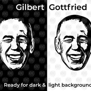 May include: Black and white vector illustration of two men's faces, one labeled "Gilbert" and the other "Gottfried". Both men are smiling with their mouths open and have similar facial features. The text "Ready for dark & light backgrounds" is below the images.
