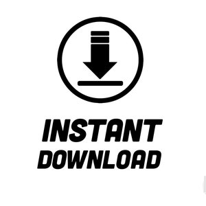 May include: Black and white icon of a downward arrow inside a circle with the text "INSTANT DOWNLOAD" below.
