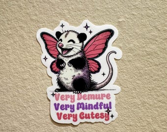 Very Demure Very Mindful Very Cutesy Possum Quote Decal | Cute Meme Humor | Waterproof Vinyl Accessory