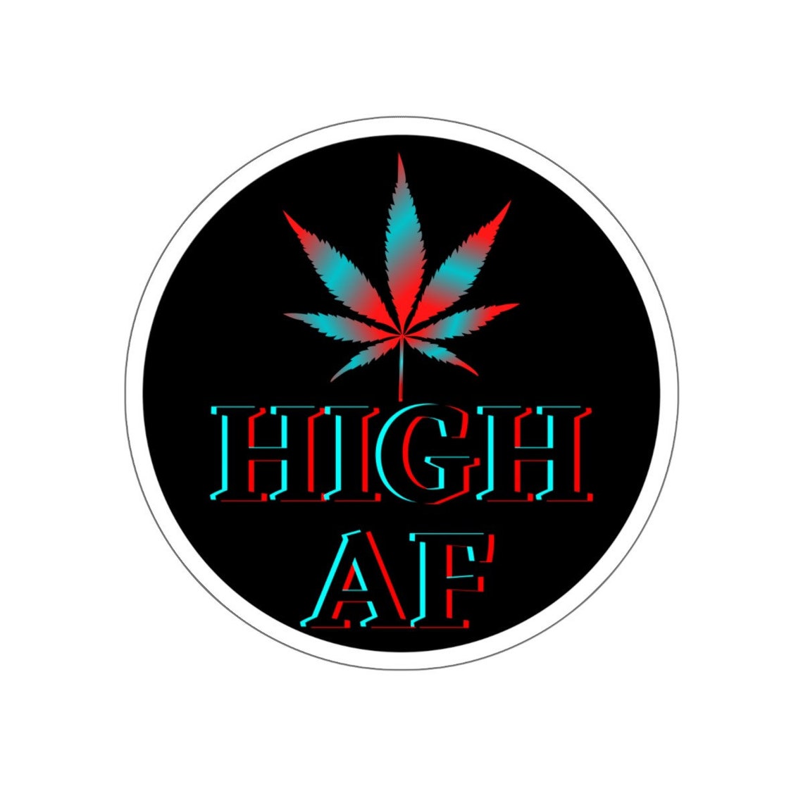 Weed Sticker High AF Marijuana Stickers for Stoners 420 Etsy