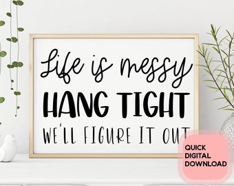 Hang Tight, Messy, Therapist Office Decor, School Counselor Gift, Counselor Gift, Counselor Wall Art, Counselor Decor, Family Therapist Gift