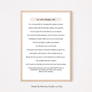 May include: Printable wall art with a white background and black text. The text is a list of self-worth affirmations, such as "I am not responsible for managing other people's emotions." and "I deserve relationships that feel safe, uplifting, and supportive."