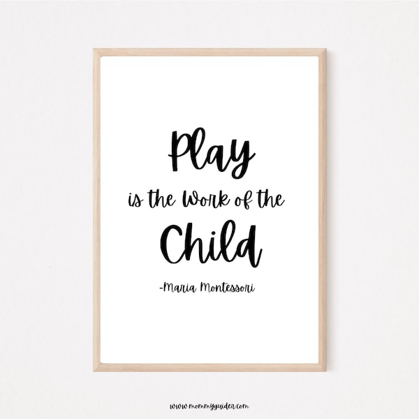 Play is the Work of the Child Maria Montessori Wall Art| Minimalist Montessori Child Wall Art|