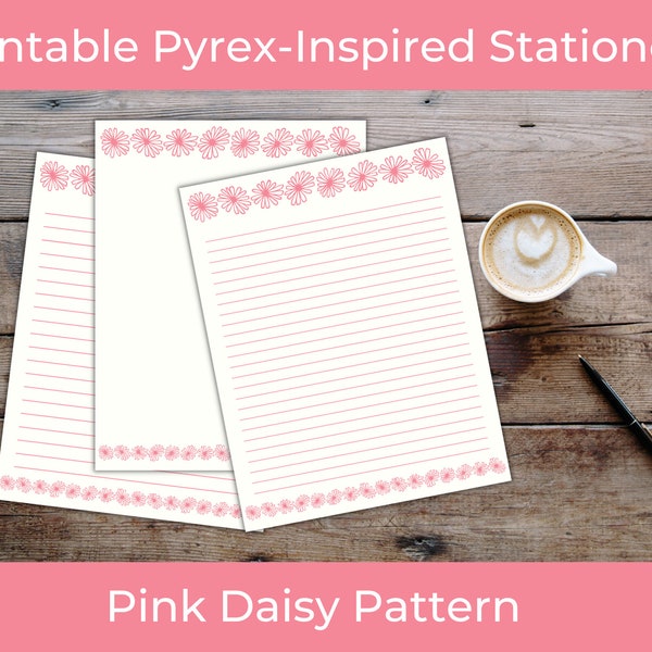 Pink Daisy Pyrex-Inspired Stationery | Printable Stationery Lined & Unlined | DIGITAL DOWNLOAD