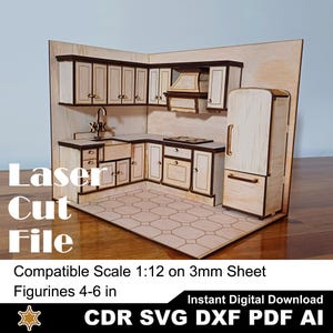 May include: A miniature kitchen model made of light wood with dark edges, featuring upper and lower cabinets, a sink, a stove, and a refrigerator. The text Laser Cut File, Compatible Scale 1:12 on 3mm Sheet, Figurines 4-6 in, Instant Digital Download, CDR SVG DXF PDF AI is visible.