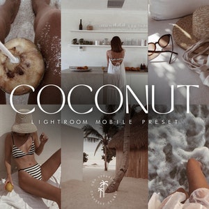 Könnte beinhalten: Eine Collage aus Bildern mit einer Kokosnuss, einer Frau in einem weißen Kleid, einer Frau im Badeanzug, einem Strohhut, einer Sonnenbrille und einer Strandszene. Der Text "COCONUT LIGHTROOM MOBILE PRESET" wird in der Mitte des Bildes angezeigt.