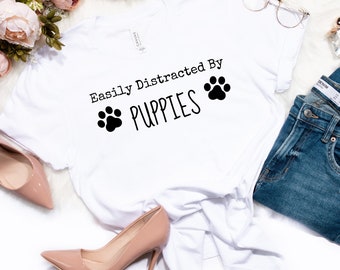 Easily Distracted By Dogs Shirt, Dog Lover Shirt, Animal Lover, Dog Mom Shirt, dog mom, Dog Lover Gift, Pet Lover Gift, Fathers day Gift