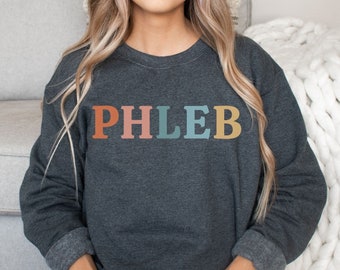 Phlebotomist Sweatshirt Phlebotomy Gifts Phlebotomy Sweater Phlebotomy Student Phlebotomy Nurse Phlebotomist Gift Graduation Gift