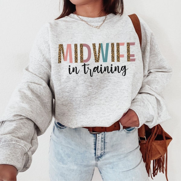 Future Midwife Sweatshirt Midwife in Training Shirt Midwife Gift Future Midwife Gifts Midwife Student Shirts Student Midwife Sweater