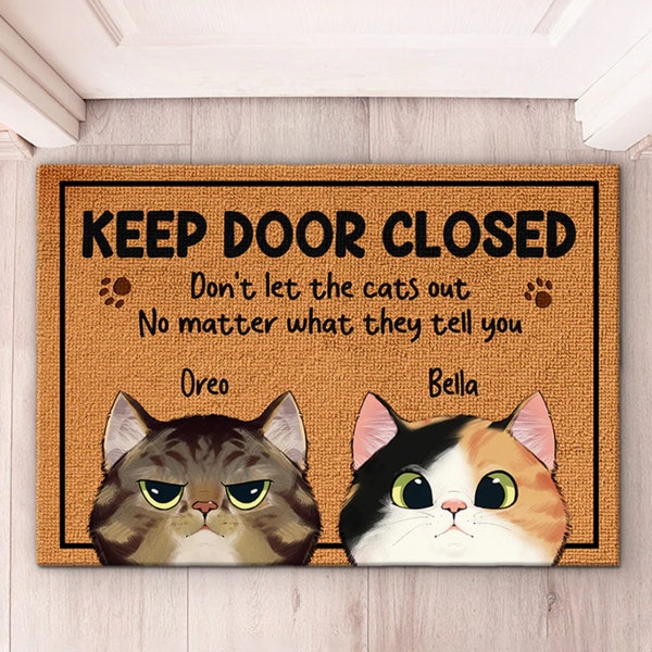 Keep Door Closed Cats Personalized Doormat, Funny Welcome Mat, Cat Entrance Mat, Front Door Mat, Cat Mom Birthday Gift, Cute Cat Doormat