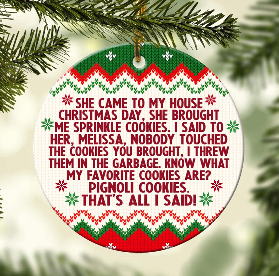 She Brought Me Sprinkle Cookies Funny Ornament 2023, Christmas Ornament