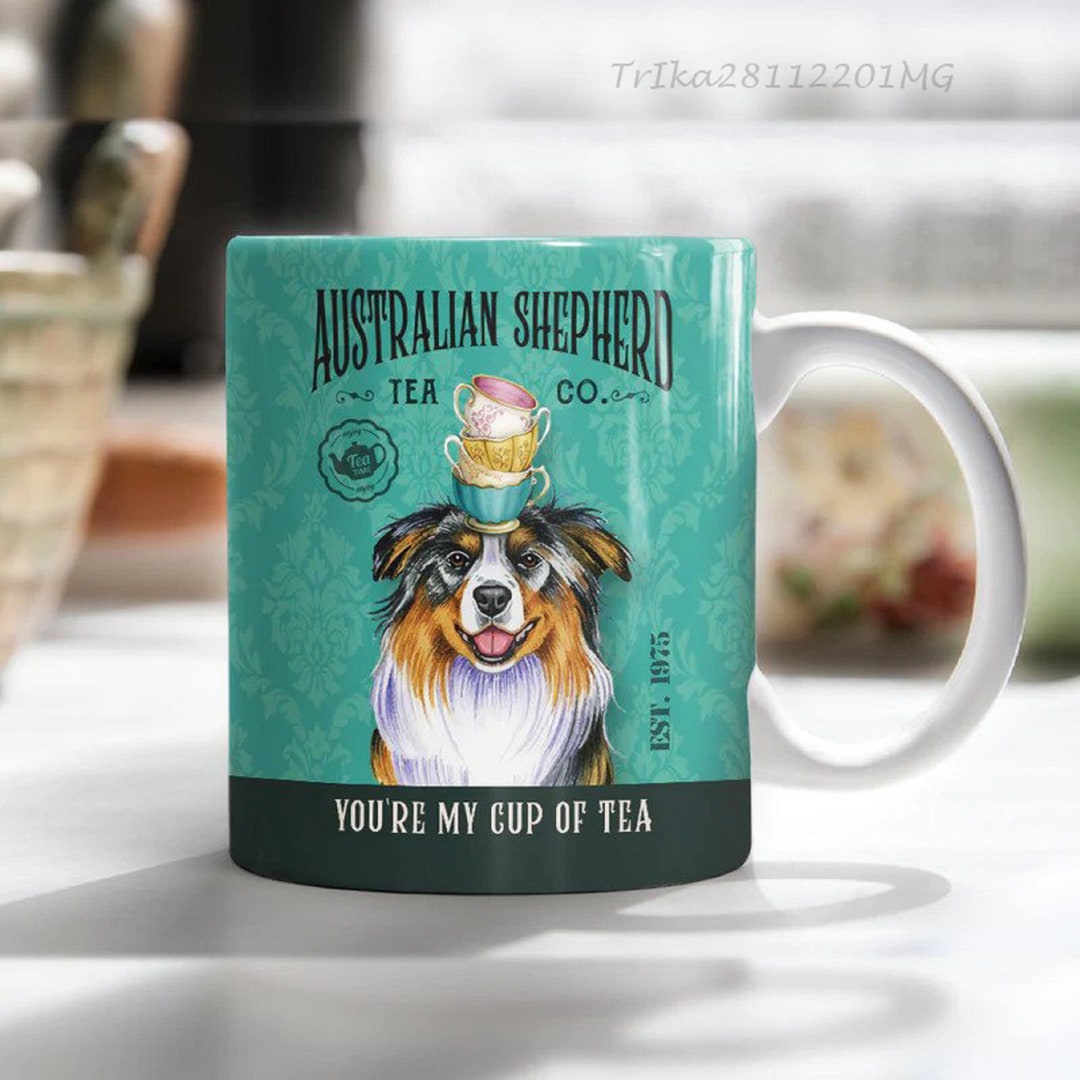 Australian Shepherd Coffee Company Mug You're My Cup of Etsy