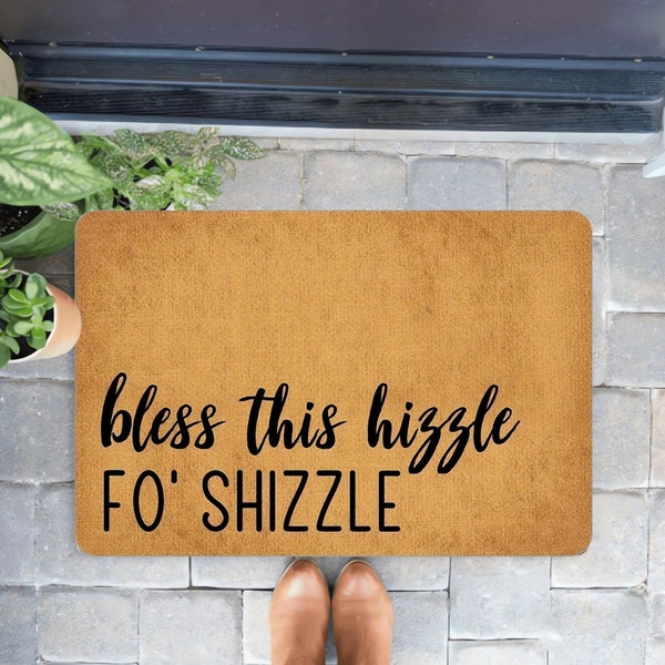 Bless This Hizzle  Fo Shizzle Funny Doormat, Humorous Welcome Mat, Anti-slip Floor Area Rug, Entrance Mat, Sassy Doormat, Wedding Gift