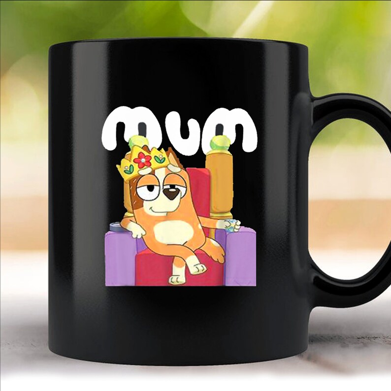 Blueys Mom Queen Keramik Tasse 11oz Etsy