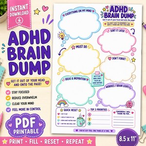 May include: A printable ADHD brain dump planner page featuring colorful cloud-shaped sections for notes, including categories like Everything on My Mind, Must Do, Sort It Later, Don't Forget, Ideas & Inspiration, Worries, and Top 3 Priorities.