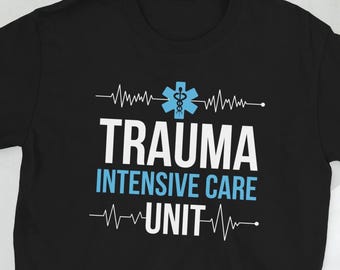 Maglietta unisex con scritta "Trauma Nurse" (infermiere traumatologico)