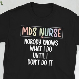 Best MDS Nurse Appreciation MDS Nursing Gifts Unisex T-Shirt
